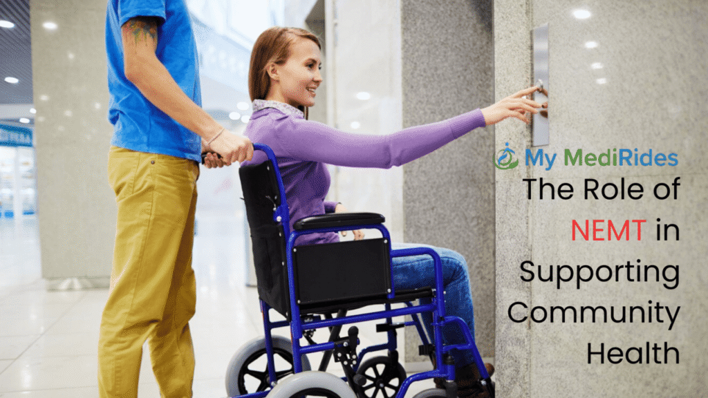 The Role of NEMT in Supporting Community Health